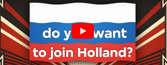 Zaterdag 24 september Filmpje: Referendum for all Russians: Do you want to join Holland?